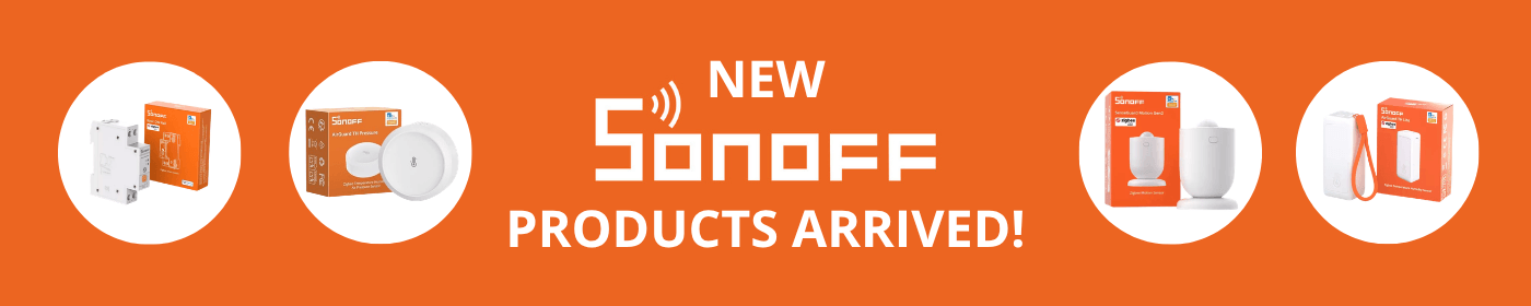New Sonoff arrivals